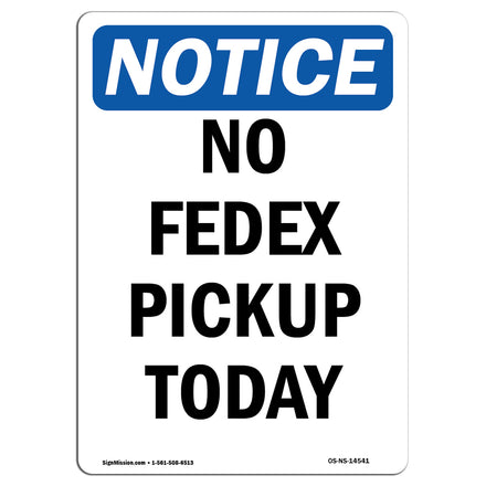 No Fedex Pickup Today