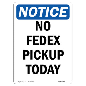 No Fedex Pickup Today