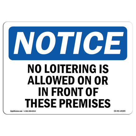 No Loitering Is Allowed On Or In Front Of