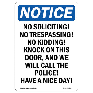 No Soliciting! No Trespassing! No Kidding!