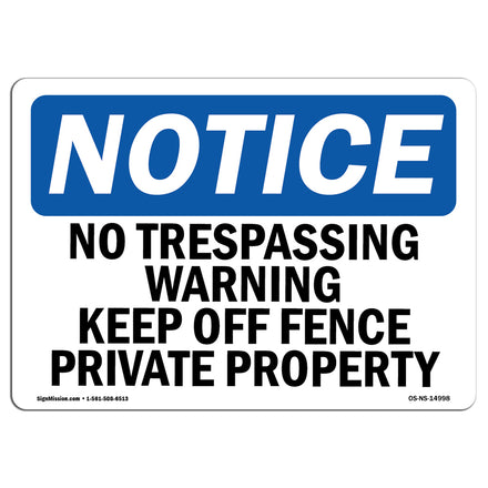 No Trespassing Warning Keep Off Fence Private