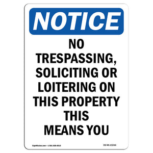 No Trespassing, Soliciting Or Loitering