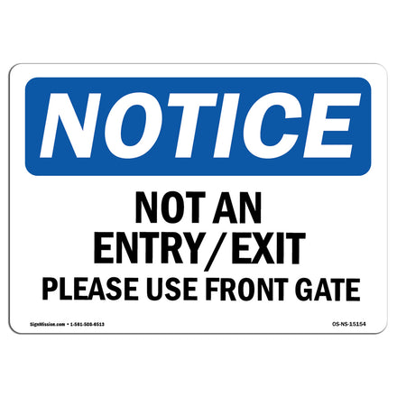 Not An Entry Exit Please Use Front Gate Sign