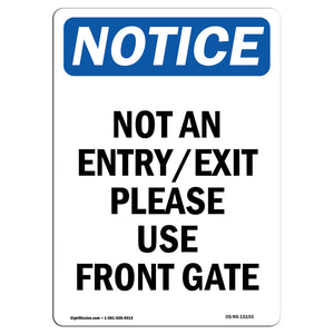 Not An Entry Exit Please Use Front Gate Sign