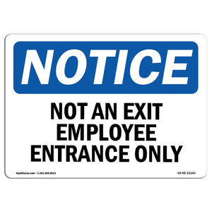 Not An Exit Employee Entrance Only