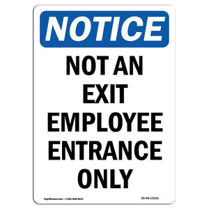 Not An Exit Employee Entrance Only