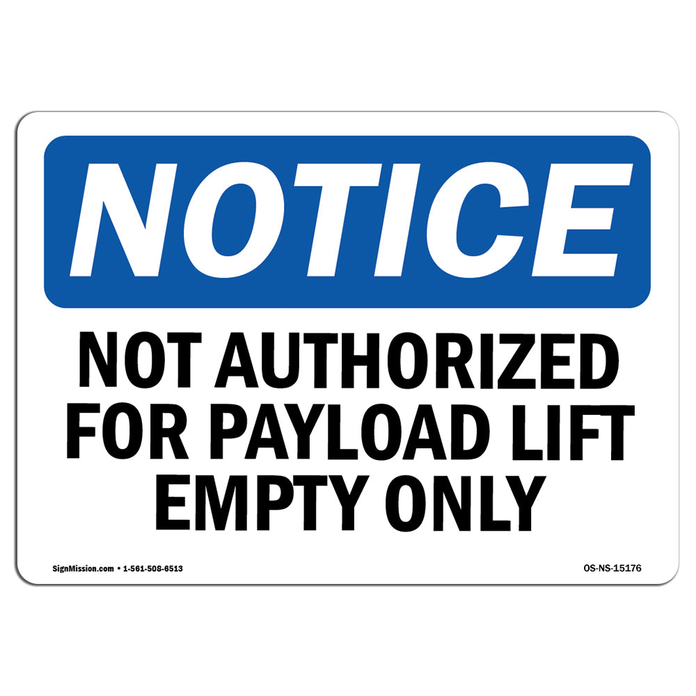 Not Authorized For Payload Lift Empty Only