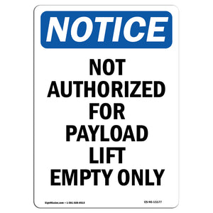 Not Authorized For Payload Lift Empty Only