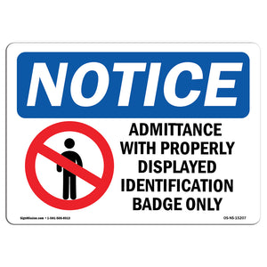 NOTICE Admittance With ID Badge Only