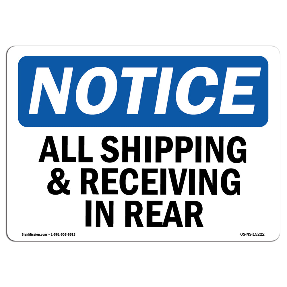 NOTICE All Shipping And Receiving In Rear