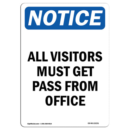 NOTICE All Visitors Must Get Pass From Office