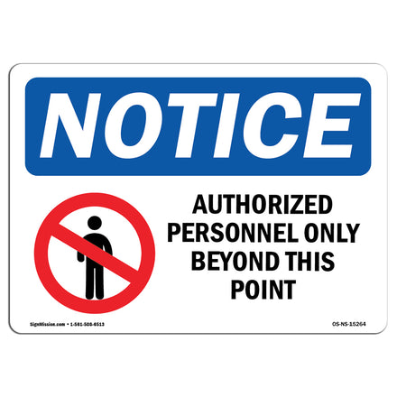NOTICE Authorized Personnel Only Beyond This Point
