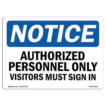 NOTICE Authorized Personnel Only Visitors