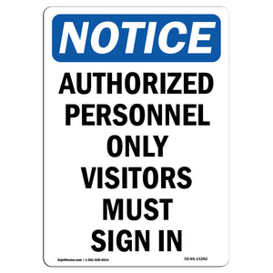 NOTICE Authorized Personnel Only Visitors