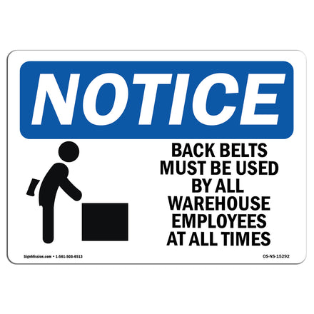 NOTICE Back Belts Must Be Used