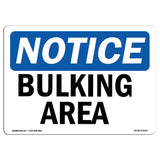 NOTICE Bulking Area