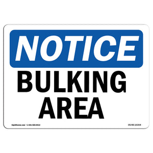 NOTICE Bulking Area