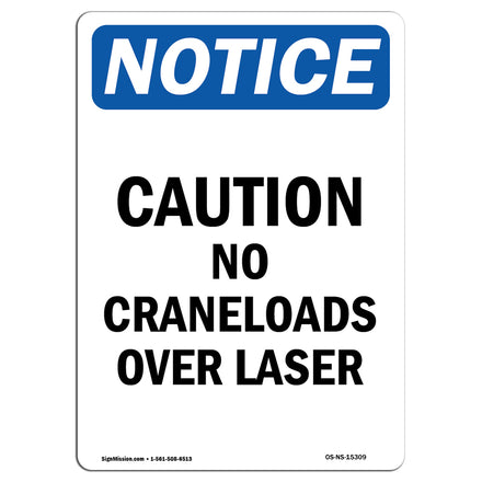 NOTICE Caution No Crane Loads Over Laser