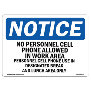 NOTICE No Personal Cell Phones Allowed