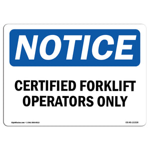 NOTICE Certified Forklift Operators Only