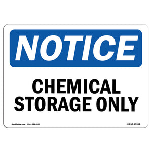 NOTICE Chemical Storage Only