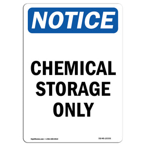 NOTICE Chemical Storage Only