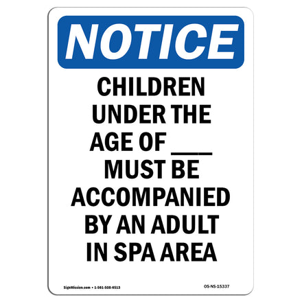 NOTICE Children Must Be Accompanied By An Adult