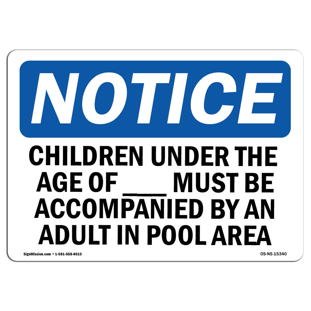 NOTICE Children Must Be Accompanied By An Adult