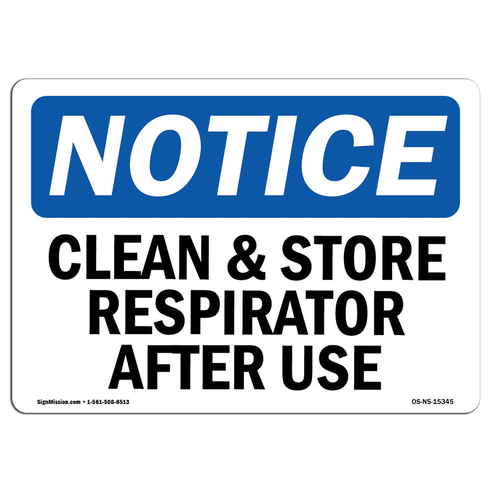 NOTICE Clean And Store Respirator After Use