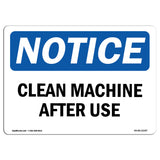 NOTICE Clean Machine After Use