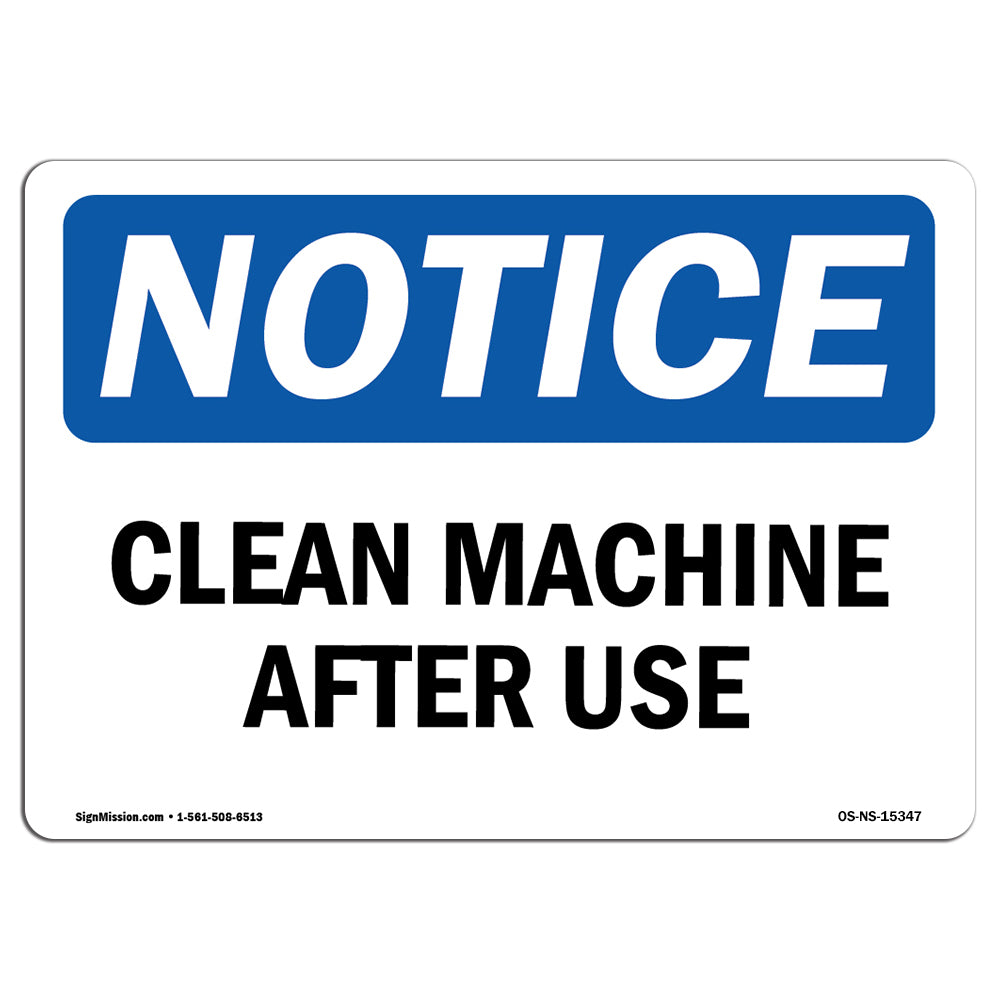 NOTICE Clean Machine After Use