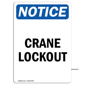 NOTICE Crane Lockout