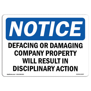 NOTICE Defacing Or Damaging Property