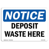 NOTICE Deposit Waste Here