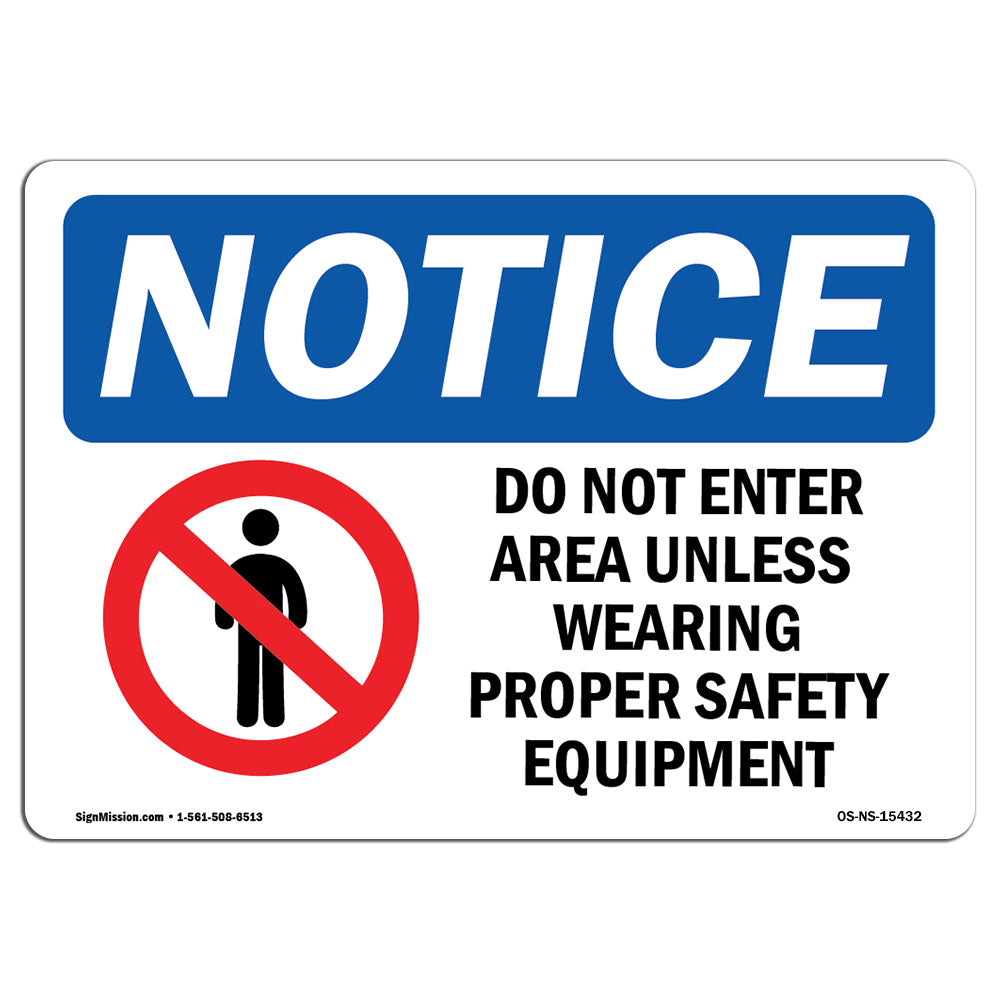 NOTICE Do Not Enter Area Safety Equipment