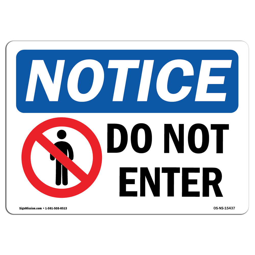 NOTICE Do Not Enter Sign