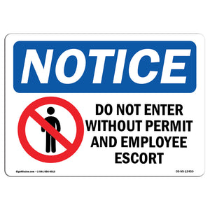 NOTICE Do Not Enter Without Permit And Escort