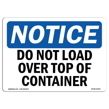 NOTICE Do Not Load Over Top Of Container