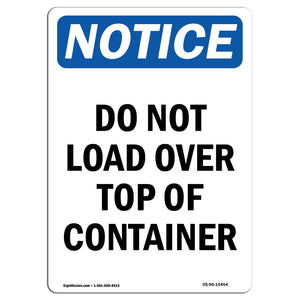 NOTICE Do Not Load Over Top Of Container