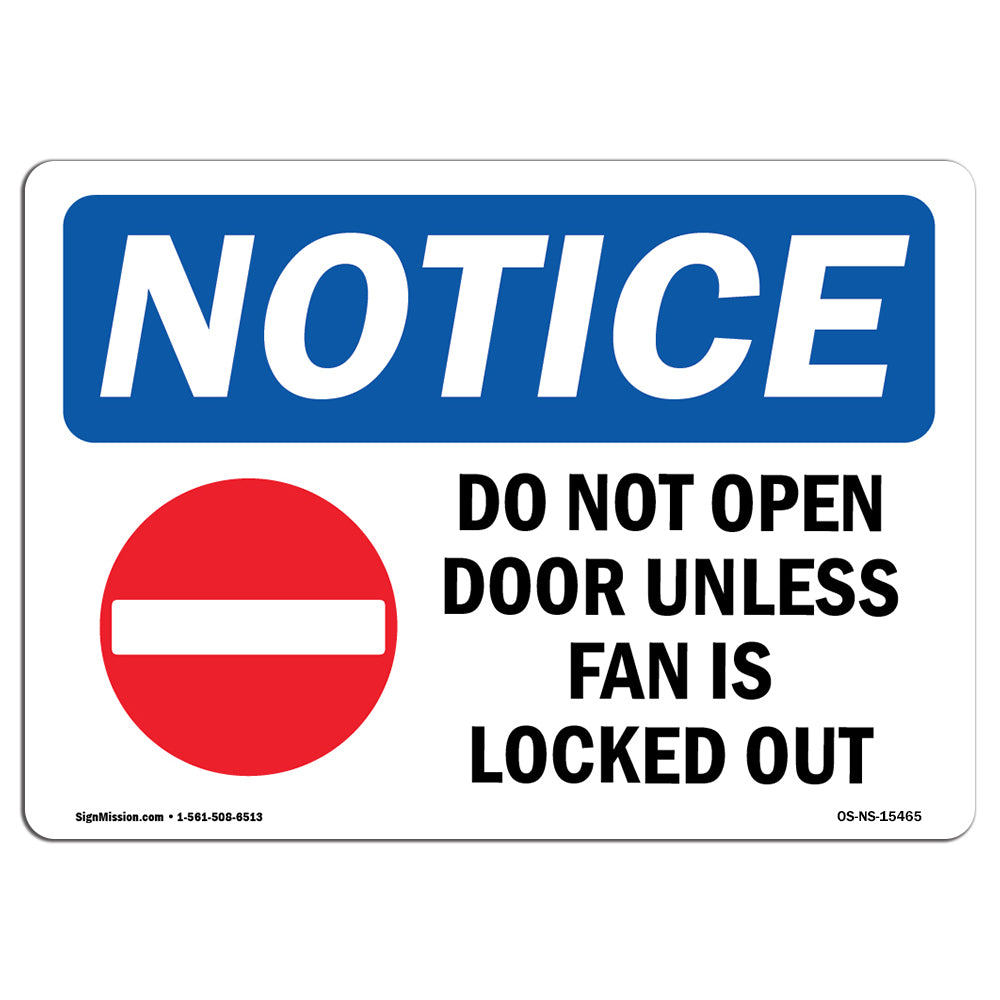 NOTICE Do Not Open Door Unless