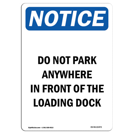 NOTICE Do Not Park In Front Of The Loading Dock