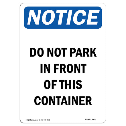 NOTICE Do Not Park In Front Of This Container