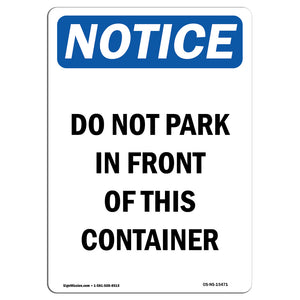 NOTICE Do Not Park In Front Of This Container