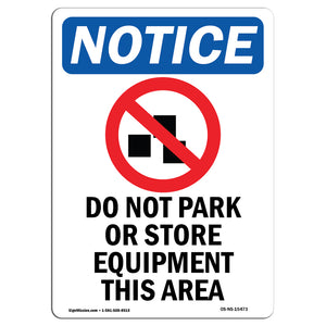 NOTICE Do Not Park Or Store