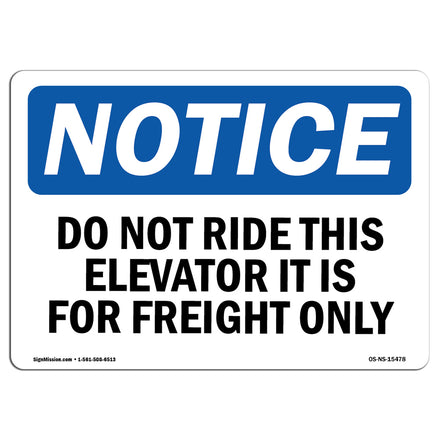 NOTICE Do Not Ride This Elevator Freight Only