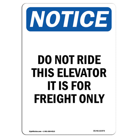 NOTICE Do Not Ride This Elevator Freight Only