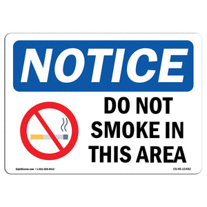 NOTICE Do Not Smoke In This Area