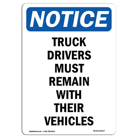 NOTICE Drivers Must Remain With Their Vehicle