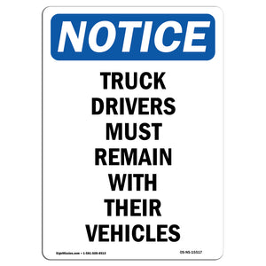 NOTICE Drivers Must Remain With Their Vehicle