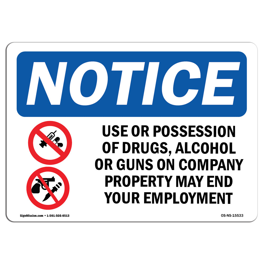 NOTICE Drugs, Alcohol Or Guns May End Employment